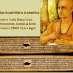 Charaka Samhita’s Genetics: Ancient India Described Chromosomes, Genes & DNA Inheritance 2000 Years Ago!